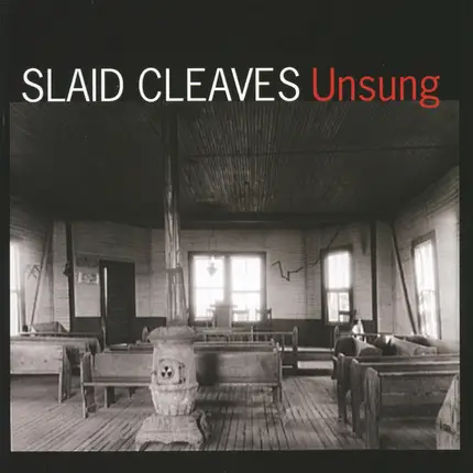 Slaid Cleaves - Unsung