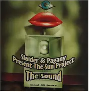 Slaider & Pagany Present The Sun Project - The Sound