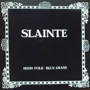 Sláinte - Slainte