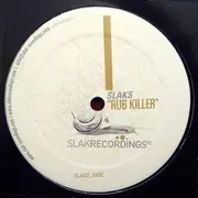 12inch Vinyl Single - Slaks - Rub Killer