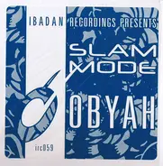 Slam Mode - OBYAH