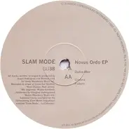 Slam Mode - Novus Ordo EP