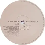 Slam Mode - Novus Ordo EP