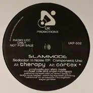 Slam Mode - Sedation In Noise EP: Component Uno