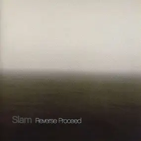 Slam - Reverse Proceed