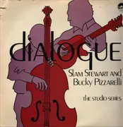 LP - Slam Stewart & Bucky Pizzarelli - Dialogue The Studio Series