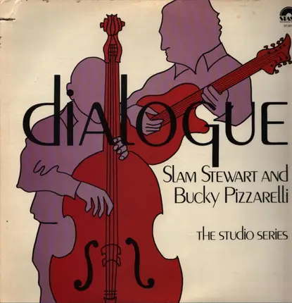 Slam Stewart & Bucky Pizzarelli - Dialogue The Studio Series