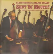 Slam Stewart - Shut Yo' Mouth!