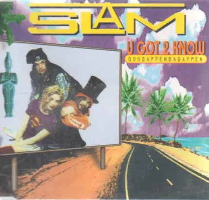 Slam - U Got 2 Know (Doodappenbadappen )