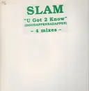 LP - Slam - U Got 2 Know