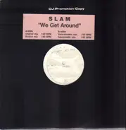 Slam - We Get Around