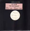 12inch Vinyl Single - Slam - We Get Around (When The Sun Goes Down)