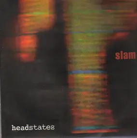 Slam - Headstates