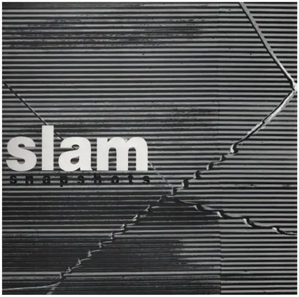 Slam - Snapshots