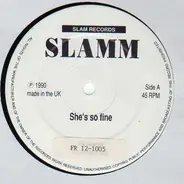 Slamm - She's So Fine