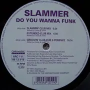 12'' - Slammer - Do You Wanna Funk