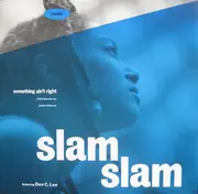 12'' - Slam Slam - Something Ain't Right