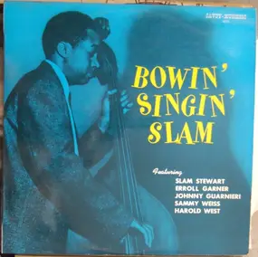 Slam Stewart - Bowin' Singin' Slam