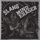 7inch Vinyl Single - Slang / Mind Eraser - Slang / Mind Eraser