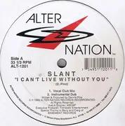 12inch Vinyl Single - Slant - I Can't Live Without You / Movin & Groovin
