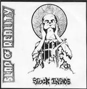 slap of reality - Stuck Inside