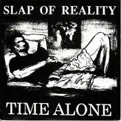 slap of reality - Time Alone