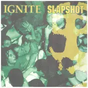 Slapshot - Slapshot / Ignite