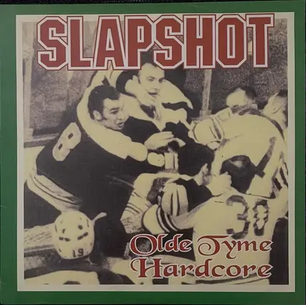 Slapshot - Olde Tyme Hardcore
