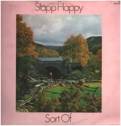 Slapp Happy - Sort Of