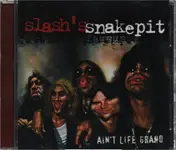 Slash - Ain't Life Grand