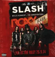 Slash, Myles Kennedy, The Conspirators - Live At The Roxy 25.9.14