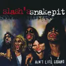 CD - Slash's Snakepit - Ain't Life Grand