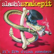 Slash's Snakepit - It's Five O' Clock Somewhere