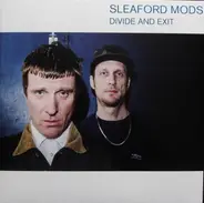 Sleaford Mods - Divide and Exit