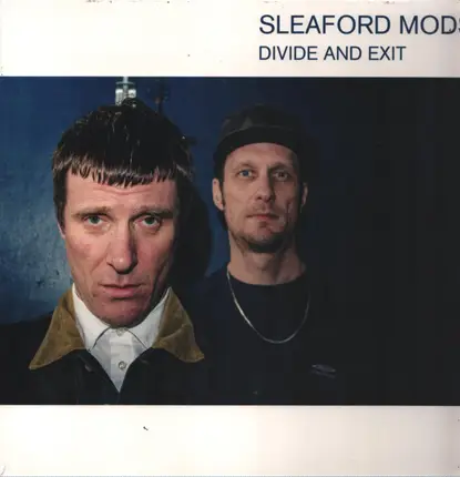 Sleaford Mods - Divide and Exit