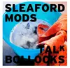 7inch Vinyl Single - Sleaford Mods - Talk Bollocks - +insert