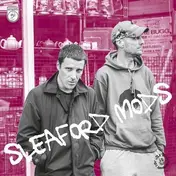 Sleaford Mods - Tied UP In Nottz / Fear Of Anarchy