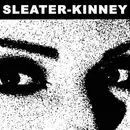 7inch Vinyl Single - Sleater-Kinney - This Time / Here Today