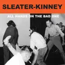 CD - Sleater-Kinney - All Hands On The Bad One