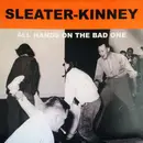 LP - Sleater-Kinney - All Hands On The Bad One