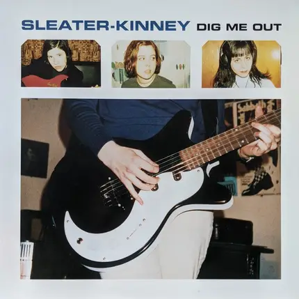 Sleater-Kinney - Dig Me Out