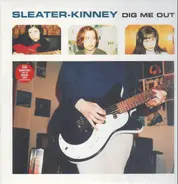 Sleater-Kinney - Dig Me Out