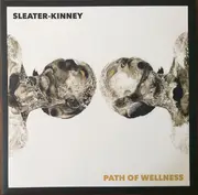 LP - Sleater-Kinney - Path Of Wellness - Gatefold