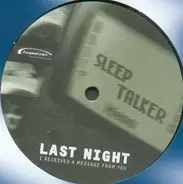 Sleep Talker - Last Night (I Recieved A Message From You)