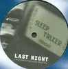 12'' - Sleep Talker - Last Night (I Recieved A Message From You)
