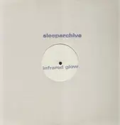 Sleeparchive - INFRARED GLOW EP