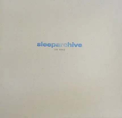 SLEEPARCHIVE - LBB WORKS