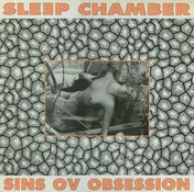 Sleep Chamber - Sins Ov Obsession