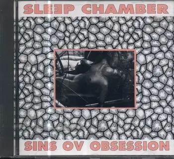 Sleep Chamber - Sins Of Obsession