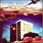 SLEEPING STATES - There the Open Spaces